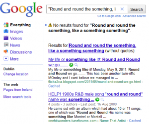Googling for "Round and round the something"